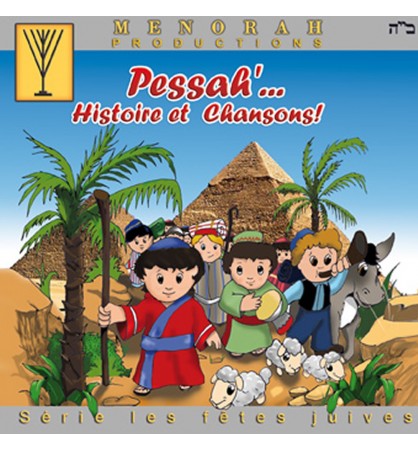 Pessah, Histoire et Chansons